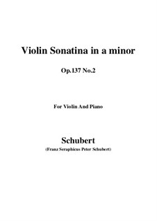 Sonatina for Violin and Piano No.2 in A Minor, D.385 Op.137: Score, parts by Franz Schubert