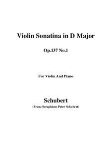 Sonatina for Violin and Piano No.1 in D Major, D.384 Op.137: Score, parts by Franz Schubert