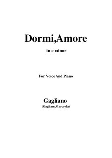 La Flora. Dormi, Amore: E minor by Marco da Gagliano