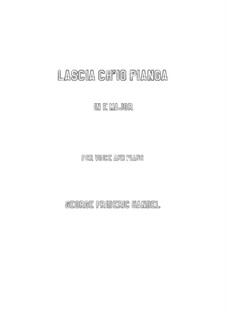 Lascia Ch'io Pianga (Vocal score): For voice and piano (E Major) by Georg Friedrich Händel