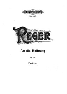 An die Hoffnung für Stimme und Orchester, Op.124: Full score by Max Reger