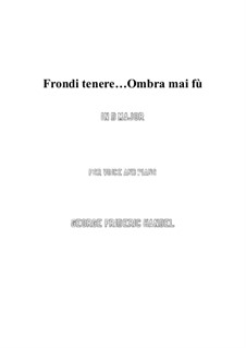 Largo (Ombra mai fu): For voice and piano (D Major) by Georg Friedrich Händel