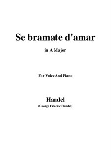 Se bramate d'amar...: For voice and piano by Georg Friedrich Händel