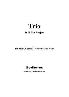 Trio for Clarinet, Cello and Piano No.4 'Gassenhauer' , Op.11: Full score and parts by Ludwig van Beethoven