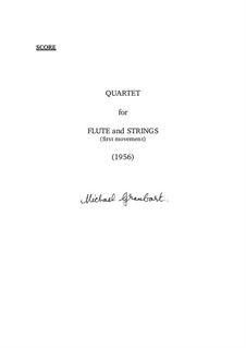 Flute Quartet in One Movement: Flute Quartet in One Movement by Michael Graubart