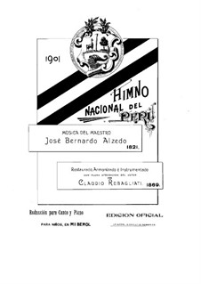 National Anthem of Peru, for Voices and Piano: National Anthem of Peru, for Voices and Piano by José Bernardo Alcedo