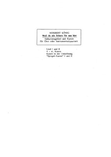 Weil du ein Schatz für uns bist Geburtstags-Ständchen für Chor (oder Instrumente), Op.42: Weil du ein Schatz für uns bist Geburtstags-Ständchen für Chor (oder Instrumente) by Norbert König