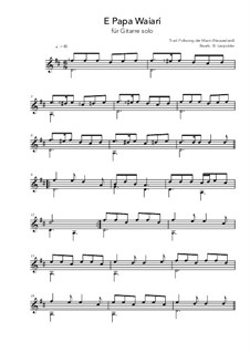 E papa Waiari: For guitar solo (D Major) by folklore