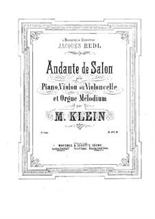 Andante de salon for Piano, Violin (or Cello) and Organ: Full score by Manuel Klein