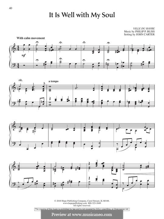 It Is Well with My Soul (Printable scores): For piano by Philip Paul Bliss