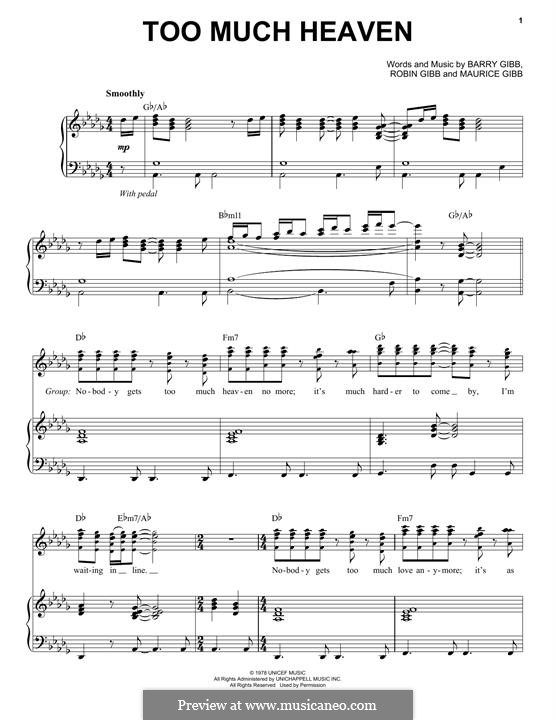 Too Much Heaven (The Bee Gees): For voice and piano by Barry Gibb, Maurice Gibb, Robin Gibb