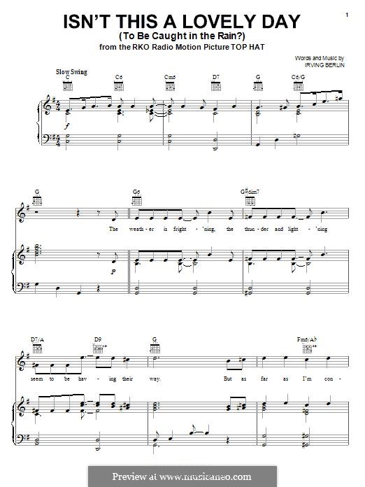 Isn't This a Lovely Day (To Be Caught in the Rain?): For voice and piano (or guitar) by Irving Berlin