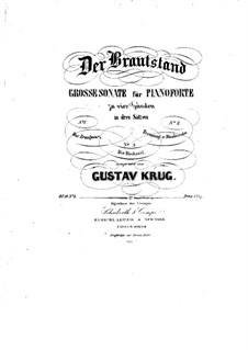 Three Grand Sonatas, Op.10: Sonata No.2 'Der Brautstand' by Gustav Krug