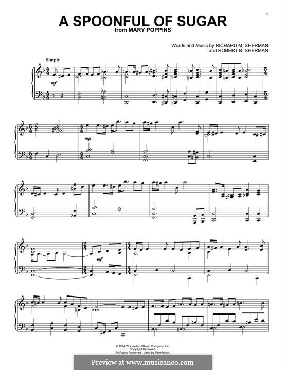 A Spoonful of Sugar (from Mary Poppins): For piano by Richard M. Sherman, Robert B. Sherman