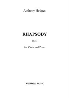 Rhapsody for Violin and Piano, Op.44: Score for two performers by Anthony Hedges