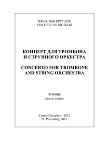 Concerto for trombone and string orchestra, Op.32: Piano score and solo part by Vyacheslav Kruglik