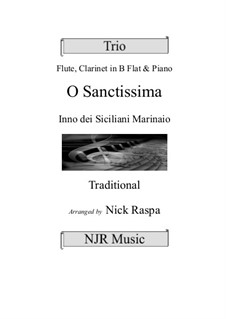 O Sanctissima (Oh, How Joyfully): For flute, clarinet and piano by folklore