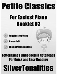 Petite Classics for Easiest Piano Booklet U2: Petite Classics for Easiest Piano Booklet U2 by Johann Pachelbel, Pyotr Tchaikovsky, Émile Waldteufel