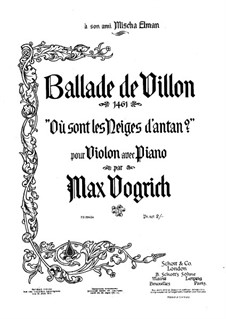 Ballade de Villon for Violin and Piano: Ballade de Villon for Violin and Piano by Max Vogrich