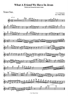 What a Friend We Have in Jesus: For tenor saxophone playAlong by Charles Crozat Converse