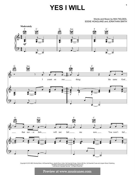 Yes I Will (Vertical Worship): For voice and piano (or guitar) by Jonathan Smith, Eddie Hoagland, Mia Fieldes
