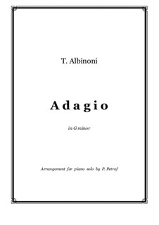 Adagio in G Minor: For piano solo by Tomaso Albinoni