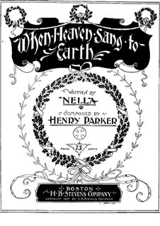 When Heaven Sang to Earth: In B Flat Major by Henry Parker