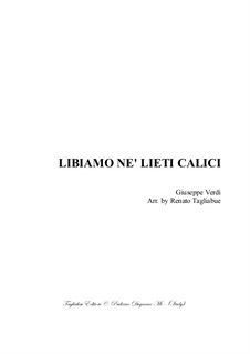 Libiamo ne'lieti calici (Brindisi): For SATB choir and piano by Giuseppe Verdi