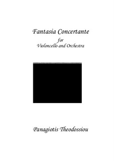 Fantasia Concertante for Cello and Orchestra, Op.27: Fantasia Concertante for Cello and Orchestra by Panagiotis Theodossiou
