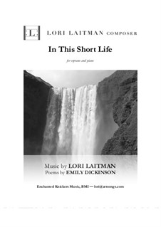 In This Short Life: For soprano and piano (priced for 2 copies) by Lori Laitman