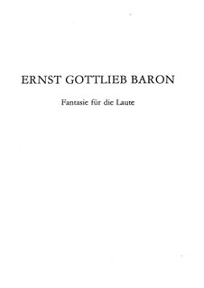 Фантазия для лютни: Фантазия для лютни by Ernst Gottlieb Baron