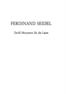 12 менуэтов для лютни: 12 менуэтов для лютни by Ferdinand Seidel