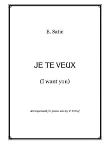 Je te veux: For piano solo by Erik Satie