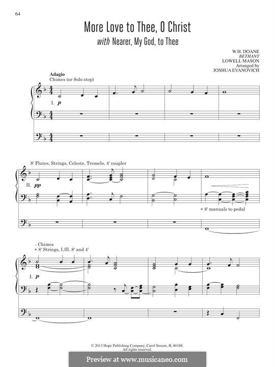 More Love to Thee, O Christ with Nearer, My God, to Thee: More Love to Thee, O Christ with Nearer, My God, to Thee by Lowell Mason, William Howard Doane