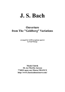 Goldberg Variations, BWV 988: Ouverture, for SATB saxophone quartet by Johann Sebastian Bach