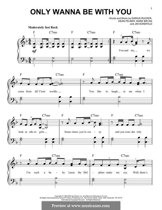 Only Wanna Be with You (Hootie & The Blowfish): For piano by Darius Carlos Rucker, Everett Dean Felber, James George Sonefeld, Mark William Bryan