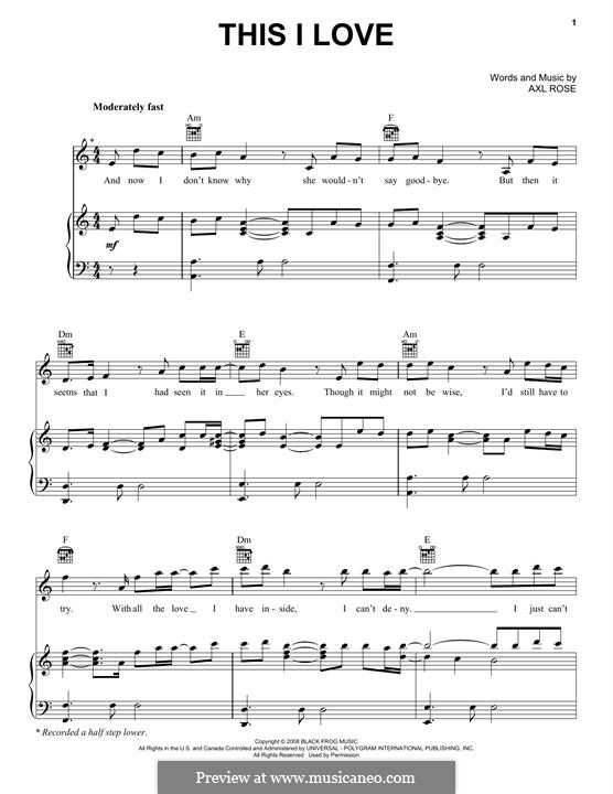 This I Love (Guns N' Roses): For voice and piano (or guitar) by W. Axl Rose