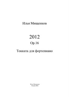 2012, Op.16: 2012 by Ilya Mishchenkov