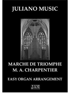 Marche de Triomphe (Easy Organ - C Version): Marche de Triomphe (Easy Organ - C Version) by Marc-Antoine Charpentier