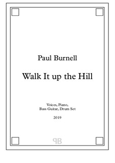 Walk It up the Hill: Walk It up the Hill by Paul Burnell