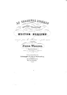 Le Carnaval Romain. Overture, H.95 Op.9: Arrangement for piano by Hector Berlioz
