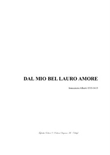 Dal Mio Bel Lauro Amore - for SAATB Choir: Dal Mio Bel Lauro Amore - for SAATB Choir by Innocenzio Alberti