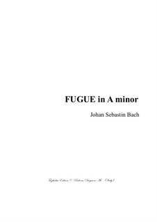 Fugue in A Minor, BWV 947: For piano (or organ) by Johann Sebastian Bach