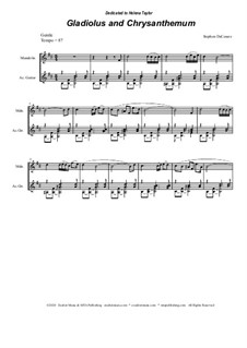 Gladiolus and Chrysanthemum (for Mandolin and Acoustic Guitar): Gladiolus and Chrysanthemum (for Mandolin and Acoustic Guitar) by Stephen DeCesare