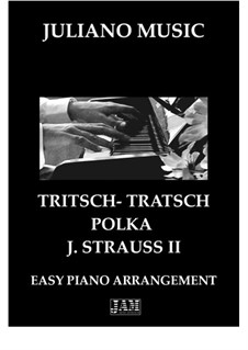 Tritsch Tratsch Polka, Op.214: For easy piano - C version by Johann Strauss (Sohn)