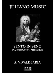 Sento in Seno (Piano Reduction with Lyrics): Sento in Seno (Piano Reduction with Lyrics) by Antonio Vivaldi