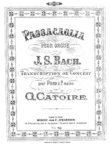 Passacaglia and Fugue in C Minor, BWV 582: Arrangement for piano by Johann Sebastian Bach