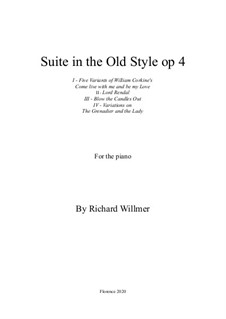 Suite in the old Style, Op.4: Suite in the old Style, Op.4 by Richard Willmer, William Corkine