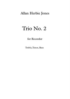 Trio No.2 for Recorder: Trio No.2 for Recorder by Allan Herbie Jones