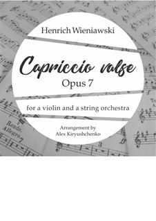 Capriccio Valse, Op.7: For violin and string orchestra by Henryk Wieniawski